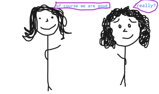 Two stick figure girls having a conversation, the girl on the right of the comic looks relieved hearing what the girl on the left iis saying